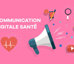 Communication Digitale Santé
